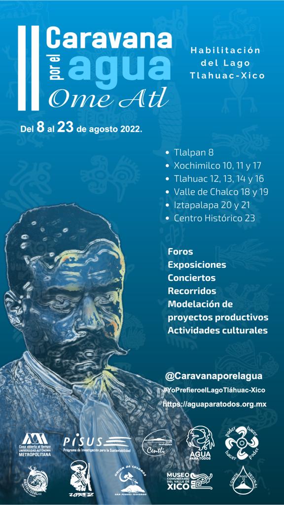 II Caravana por el Agua Ome Atl 8 al 23 de agosto ¡Súmate a la defensa del agua!