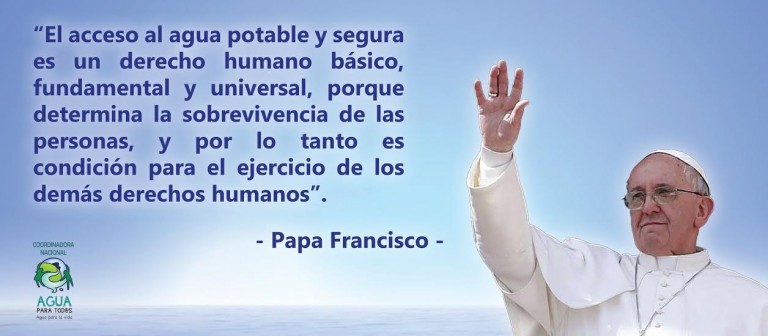 Carta al Papa Francisco, derecho humano al agua en México vía Ley General Aguas Ciudadana