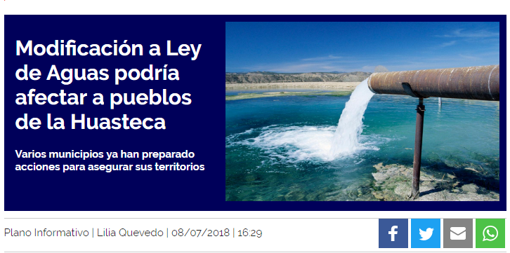 Modificación a Ley de Aguas podría afectar a pueblos de la Huasteca