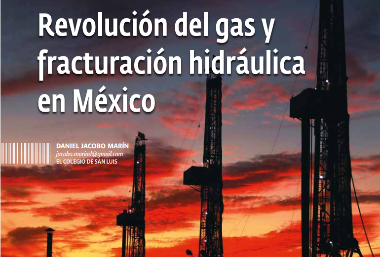Revolución del gas y fracturación hidráulica en México