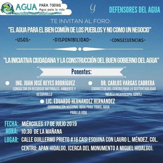 Foro: El agua para el bien comun de los pueblos y no como un negocio (17 de julio 2019, Hidalgo)