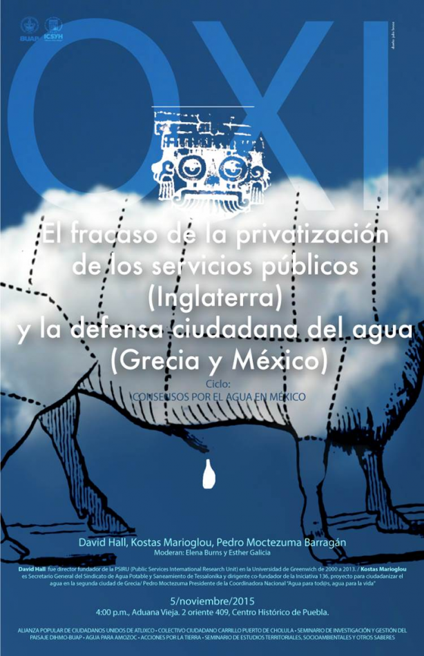 (ICSyH-BUAP) Conferencia intitulada: El fracaso de la privatización de los servicios públicos (Inglaterra) y la defensa ciudadana del agua (Grecia y México), 5 de noviembre, 16 horas, Aduana Vieja